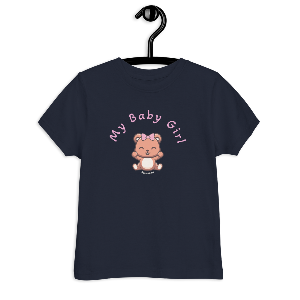 My Baby Girl Bare Toddler T-Shirt