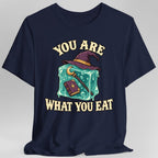 You Are What You Eat T-Shirt