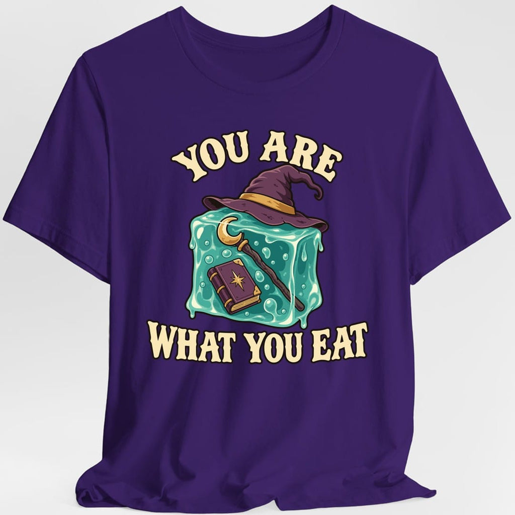 You Are What You Eat T-Shirt